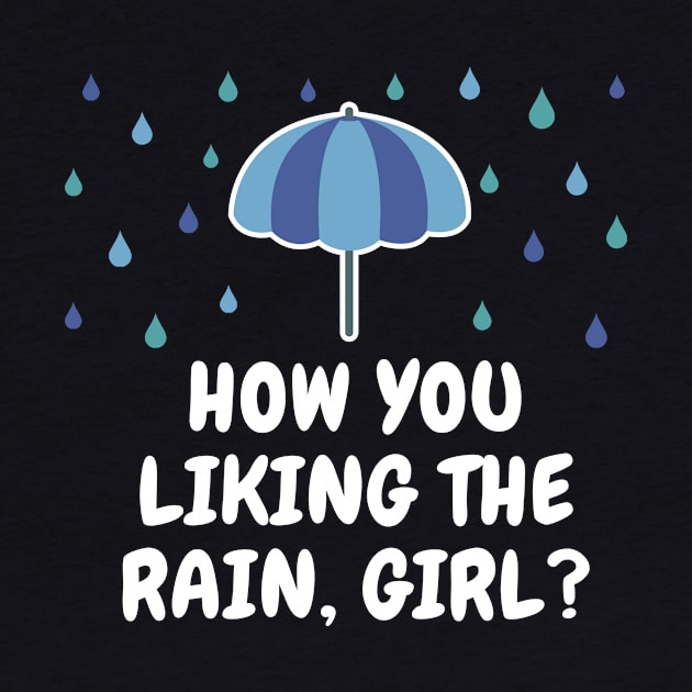 How You Liking The Rain Girl? by Breaking Down Bad Books